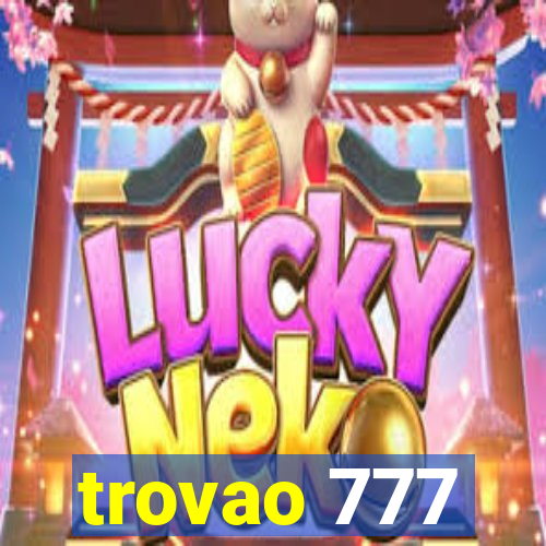 trovao 777